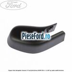 Capac brat stergator luneta 3/5 usi Ford Focus 2008-2011 1.4 80 cp ASDA, ASDB benzina