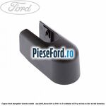Capac brat stergator luneta combi / suv Ford Focus 2011-2014 1.0 EcoBoost 125 cp