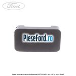 Capac buton geam spate Ford Galaxy 2007-2014 2.0 TDCi 130 cp