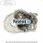 Capac carcasa cutie viteze B6 Ford Focus 2011-2014 1.6 TDCi 95 cp T3DA, T3DB diesel