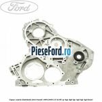 Capac caseta distributie Ford Transit 1994-2000 2.5 TD 85 cp 4GA, 4GB, 4GC, 4GD, 4GE, 4GF diesel
