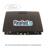 Capac central compartiment depozitare bord Ford Fusion 1.4 80 cp