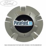 Capac central janta aliaj 15 inch 5 spite model 1 Ford Fusion 1.4 TDCi 68 cp