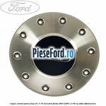Capac central, janta aliaj 16 17 18 inch Ford Fiesta 2005-2008 1.3 69 cp