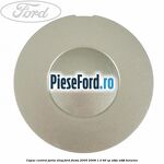 Capac central janta aliaj Ford Fiesta 2005-2008 1.3 69 cp A9JA, A9JB benzina