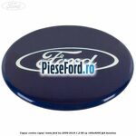 Capac centru capac roata Ford Ka 2009-2016 1.2 69 cp
