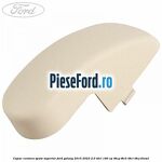 Capac centura spate superior Ford Galaxy 2015-2023 2.0 TDCi 180 cp