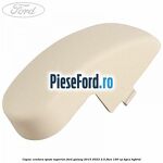 Capac centura spate superior Ford Galaxy 2015-2023 2.5 FHEV 190 cp