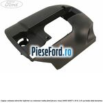 Capac coloana directie inferior cu comenzi radio Ford Focus C-Max 2003-2007 1.6 Ti 115 cp