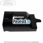 Capac coloana directie inferior fara comenzi radio Ford Fusion 1.25 75 cp FUJA, FUJB benzina
