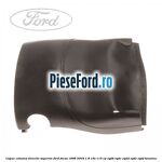 Capac coloana directie superior Ford Focus 1998-2004 1.8 16V 115 cp