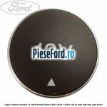 Capac consola centrala 12 V Ford Transit Connect 2013-2018 1.5 TDCi 100 cp XVGA, XVGB, XVGC, XXGA diesel