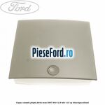 Capac consola plafon Ford S-Max 2007-2014 2.0 TDCi 115 cp