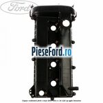 Capac culbutori Ford C-Max 2007-2011 1.8 122 cp