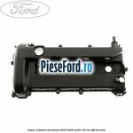 Capac culbutori Ford Fiesta 2005-2008 ST150 150 cp N4JB benzina