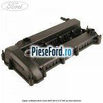 Capac culbutori Ford S-Max 2007-2014 2.3 160 cp