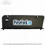 Capac cutie depozitare treapta usa fata Ford Transit 2006-2014 2.2 TDCi RWD 155 cp