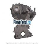 Capac distributie Ford Fiesta Active 2018-2023 1.0 EcoBoost 140 cp YYJE benzina