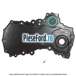 Capac distributie Ford Ranger 2019-2022 2.0 EcoBlue 4x4 213 cp