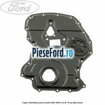 Capac distributie Ford Transit 2000-2006 2.4 DI 75 cp