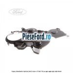 Capac distributie inferior Ford B-Max 1.5 TDCi 75 cp