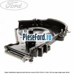 Capac distributie superior Ford Tourneo Connect 2013-2018 1.5 TDCi 120 cp XWGA, XWGB, XWGC diesel