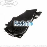Capac distributie superior pana in an 10/2014 Ford Mondeo 2008-2014 2.0 TDCi 140 cp QXBA, QXBB, UFBA, UFBB diesel