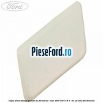 Capac diuza stanga spalator far Ford Focus C-Max 2003-2007 1.6 Ti 115 cp