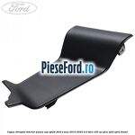 Capac dreapta interior panou usa spate Ford S-Max 2015-2023 2.0 TDCi 120 cp