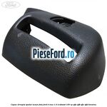 Capac dreapta spatar scaun fata Ford B-Max 1.0 EcoBoost 100 cp