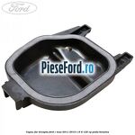 Capac far dreapta Ford C-Max 2011-2015 1.6 Ti 125 cp