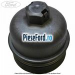 Capac filtru ulei Ford Galaxy 2007-2014 2.2 TDCi 175 cp