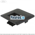 Capac incuietoare panou spatar scaun spate Ford S-Max 2015-2023 1.5 EcoBoost 165 cp