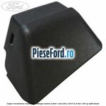 Capac incuietoare scaun spate stanga randul 2 Ford C-Max 2011-2015 2.0 TDCi 140 cp