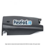 Capac inferior coloana directie Ford Mondeo 2019-2023 2.0 EcoBlue 150 cp