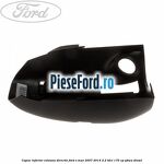 Capac inferior coloana directie Ford S-Max 2007-2014 2.2 TDCi 175 cp Q4WA diesel