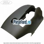 Capac inferior coloana directie Ford Tourneo Connect 2013-2018 1.6 TDCi 95 cp TZGA, TZGB diesel