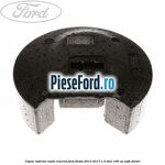 Capac inferior roata rezerva Ford Fiesta 2013-2017 1.5 TDCi 100 cp XUJH diesel