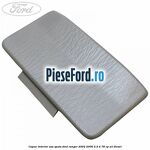 Capac interior usa spate Ford Ranger 2002-2006 2.5 D 78 cp