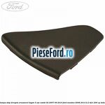 Capac lampa stop dreapta ornament hayon 5 usi combi 02/2007-09/2010 Ford Mondeo 2008-2014 2.2 TDCi 200 cp