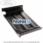 Capac lateral suport baterie Ford Fiesta 2017-2023 1.1 Ti-VCT 70 cp