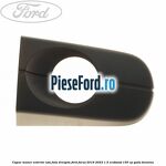 Capac maner exterior usa fata dreapta Ford Focus 2019-2023 1.5 EcoBoost 150 cp