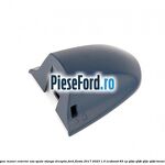 Capac maner exterior usa spate stanga dreapta Ford Fiesta 2017-2023 1.0 EcoBoost 85 cp