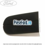 Capac maner exterior usi pasageri Ford C-Max 2011-2015 1.6 EcoBoost 150 cp