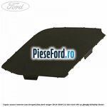 Capac maner interior usa dreapta fata Ford Ranger 2016-2020 2.2 TDCi 4x4 160 cp