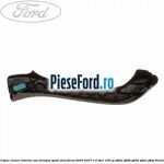 Capac maner interior usa dreapta spate Ford Focus 2004-2007 1.6 TDCi 109 cp
