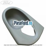 Capac maner interior usa stanga fata Ford Transit 2006-2014 2.2 TDCi RWD 125 cp