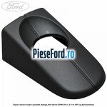 Capac maner negru usa fata stanga Ford Focus 2008-2011 2.5 RS 305 cp