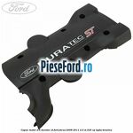 Capac motor 2.5 Duratec ST Ford Focus 2008-2011 2.5 ST 225 cp