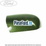 Capac oglinda dreapta apple metallic Ford Fiesta 2005-2008 ST150 150 cp